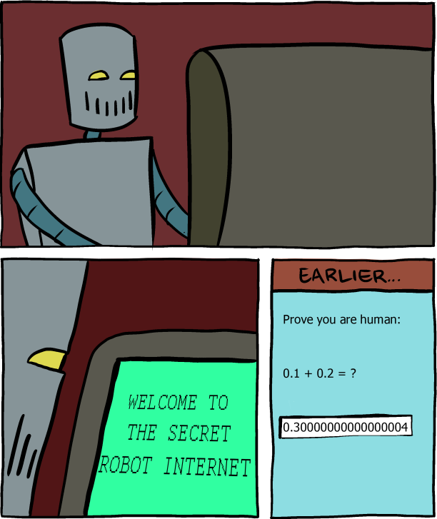 SMBC comic where a robot login screen asks 0.1 + 0.2 and accepts 0.30000000000000004, illustrating floating-point rounding behavior.